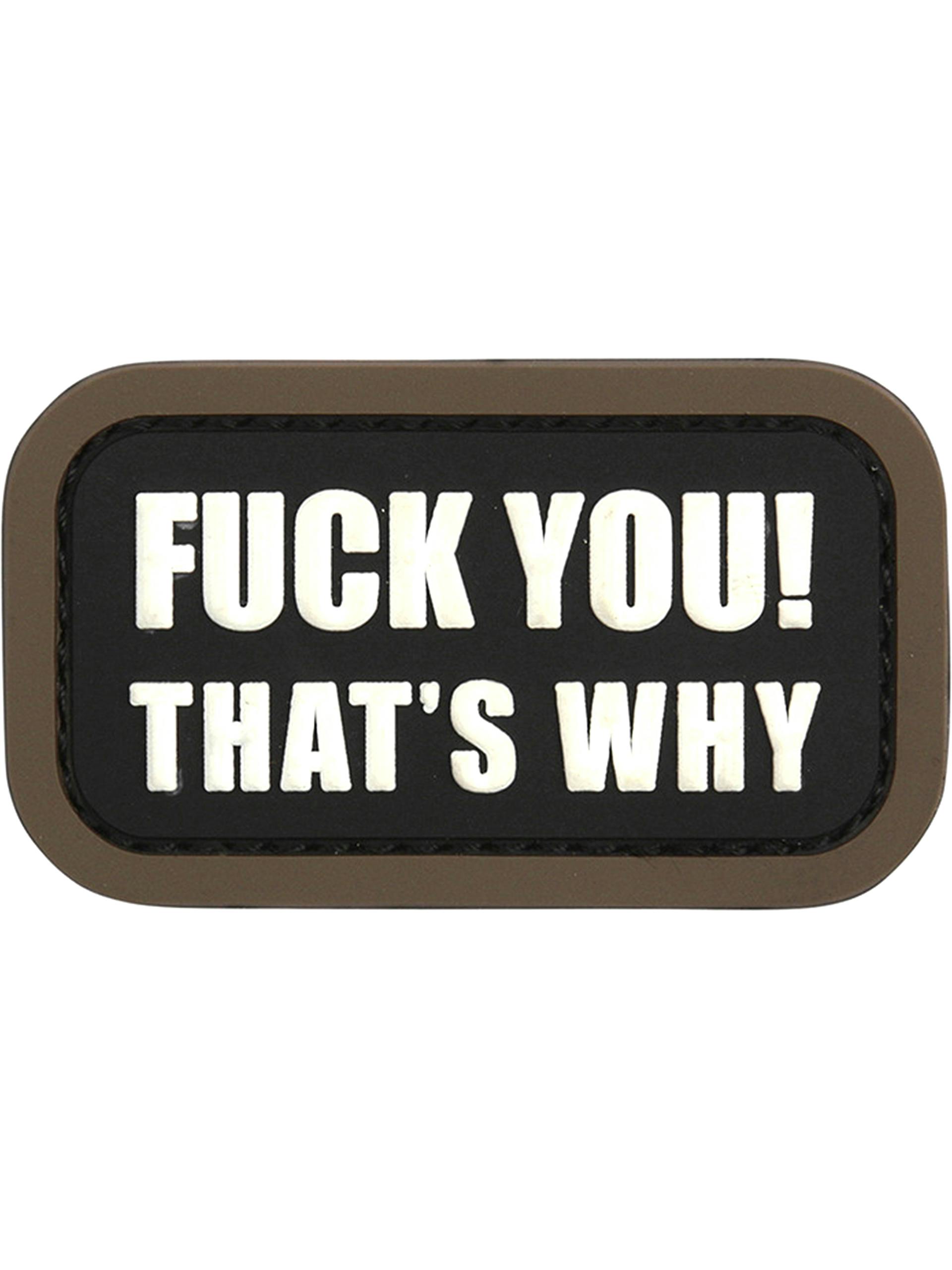 101 Inc. F*ck You That's Why 3D PVC Patch